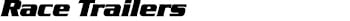 Race Trailers Text Image