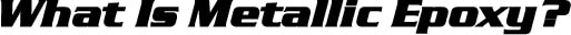 What Is Metallic Epoxy? Sub Title